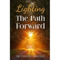 Lighting the Path Forward - Paperback