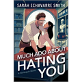 Much ADO about Hating You: A Shakespearean Fanfic Spicy Enemies to Lovers ROM Com - Paperback