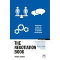 The Negotiation Book: Practical Steps to Becoming a Masterful Negotiator - Paperback