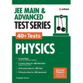 JEE MAIN & ADVANCED TEST SERIES 40+ Tests PHYSICS - Paperback