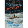 Whitewater Outlaw - Paperback