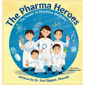 The Pharma Heroes: The Power of Precision Medicine - Hardcover