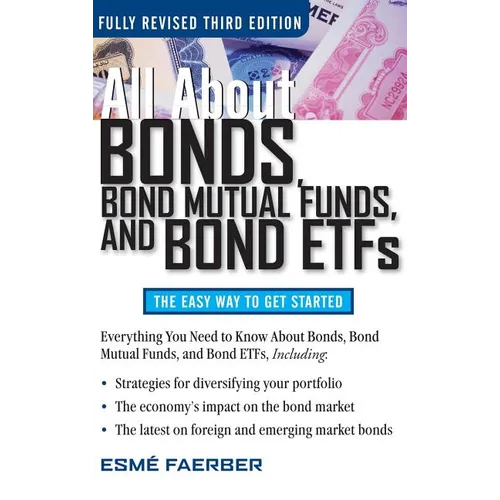 All about Bonds Bond Mutual Funds and Bond ETFs - Hardcover