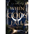 When Gods Fall: The Gifts of the Gods book 1 - Paperback