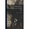 Personal Recollections Of - Hardcover