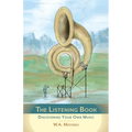 The Listening Book: Discovering Your Own Music - Paperback