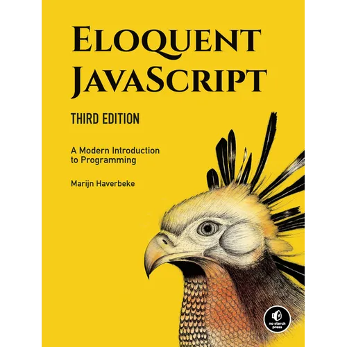 Eloquent Javascript, 3rd Edition: A Modern Introduction to Programming - Paperback