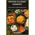 Pritikin Culinary Harmony: A Tasty Tour of the Pritikin Way of Life - Paperback