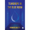 Teardrops in the Blue Room - Paperback