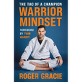 Warrior Mindset: The Tao of a Champion - Hardcover