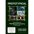 Prototypical: The Emergence of FPGA-Based Prototyping for SoC Design - Paperback