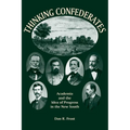 Thinking Confederates: Academia and the Idea of Progress in the New South - Paperback