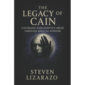 The Legacy of Cain: Unveiling Narcissistic Abuse through Biblical Wisdom - Paperback