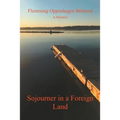 Sojourner in a Foreign Land: A Memoir - Paperback