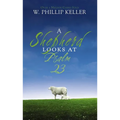 A Shepherd Looks at Psalm 23: Discovering God's Love for You - The Perfect Father's Day Gift for Christian Dads - Mass Market Paperbound