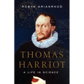 Thomas Harriot: A Life in Science - Hardcover