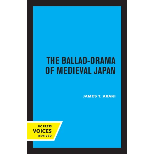 The Ballad-Drama of Medieval Japan - Paperback