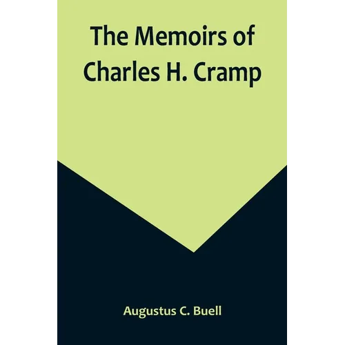 The Memoirs of Charles H. Cramp - Paperback