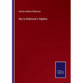 Key to Robinson's Algebra - Paperback