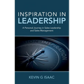 Inspiration in Leadership: A Personal Journey in Sales Leadership and Sales Management - Paperback