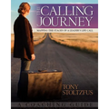 The Calling Journey: Mapping the Stages of a Leader's Life Call: A Coaching Guide - Paperback