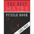 The Best 200 Mazes Puzzle Book Large print vol.2: Adult Mazes Puzzle Book. 200 Mazes Hard. Challenging Puzzle Adult. Complex Maze Books Adults. Tough - Paperback
