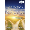 Meditation Versus Contemplation: Advantages and Differences - Paperback