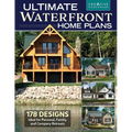 Ultimate Waterfront Home Plans: 179 Designs Ideal for Personal, Family, Company Retreats - Paperback
