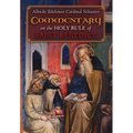 Cardinal Schuster's Commentary on the Holy Rule of Saint Benedict - Hardcover