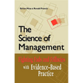 The Science of Management: Fighting Fads and Fallacies with Evidence-Based Practice - Paperback