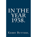 In the Year 1938. - Paperback