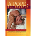 A Pope for All Seasons: Testimonies Inspired by Saint John Paul II - Hardcover
