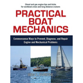Practical Boat Mechanics: Commonsense Ways to Prevent, Diagnose, and Repair Engines and Mechanical Problems - Paperback