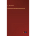 Grandes descubrimientos astronómicos - Hardcover