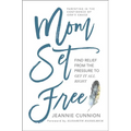 Mom Set Free: Find Relief from the Pressure to Get It All Right - Paperback