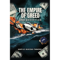 The Empire of Greed & Deception - Paperback