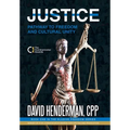 Justice: Pathway to Freedom and Cultural Unity (Book One in the Elusive Freedom Series) - Hardcover