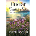 Under Scottish Skies - Paperback
