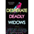Desperate Deadly Widows - Paperback