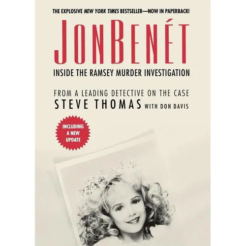 JonBenet: Inside the Ramsey Murder Investigation - Paperback