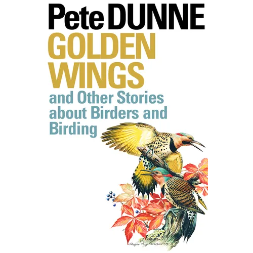 Golden Wings: And Other Stories about Birders and Birding - Paperback