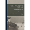 From Vauquois Hill to Exermont: A History of the Thirty-fifth Division of the United States Army - Hardcover