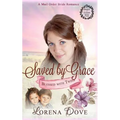 Saved by Grace: An Inspirational Historical Western Romance - Paperback