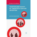 Taxation and Society in Twentieth-Century Argentina - Paperback