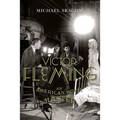 Victor Fleming: An American Movie Master - Paperback