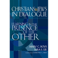 Christians & Jews in Dialogue: Learning in the Presence of the Other - Paperback