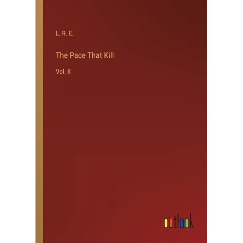 The Pace That Kill: Vol. II - Paperback