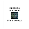 Enhancing Tech Theory - Paperback