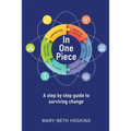 In One Piece: A step by step guide to surviving change - Paperback