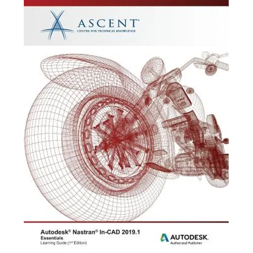 Autodesk Nastran In-CAD 2019.1: Essentials: Autodesk Authorized Publisher - Paperback